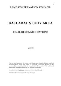 1  LAND CONSERVATION COUNCIL BALLARAT STUDY AREA FINAL RECOMMENDATIONS