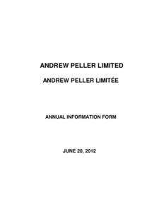 ANDREW PELLER LIMITED ANDREW PELLER LIMITÉE ANNUAL INFORMATION FORM  JUNE 20, 2012