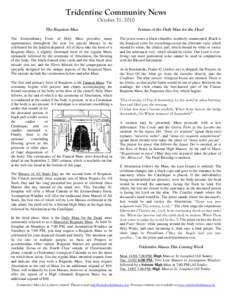 Tridentine Community News October 31, 2010 The Requiem Mass Format of the Daily Mass for the Dead