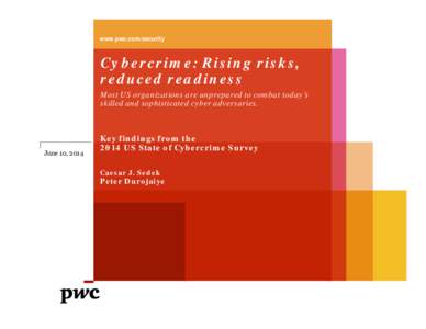 Microsoft PowerPoint - ISACA-LA_June10-2014-Cybercrime_Rising Risks and Reduced Readiness.pptx