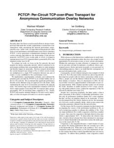 PCTCP: Per-Circuit TCP-over-IPsec Transport for Anonymous Communication Overlay Networks Mashael AlSabah∗ Ian Goldberg