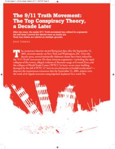 SI July August 11_SI new design masters:52 PM Page 34  The 9/11 Truth Movement: The Top Conspiracy Theory, a Decade Later After ten years, the pesky 9/11 Truth movement has refined its arguments