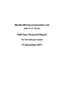 Microsoft Word - Mantle - Half-Yearly Financial Statements Dec 11 (Final)