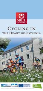 Cycling in  the Heart of Slovenia Project is co-financed by the European Regional Development Fund through the MED Programme.
