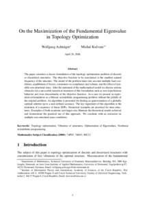 On the Maximization of the Fundamental Eigenvalue in Topology Optimization Wolfgang Achtziger∗ Michal Koˇcvara∗∗