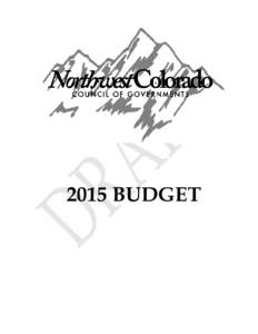 2015 BUDGET  DRAFTNWCCOG BUDGET TABLE OF CONTENTS LETTER FROM THE EXECUTIVE DIRECTOR & FISCAL OFFICER ................................................................. 2