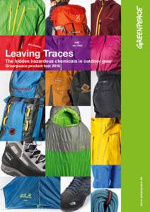 Leaving Traces  The hidden hazardous chemicals in outdoor gear www . greenpeace . de