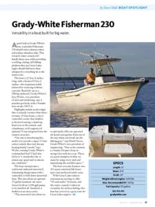 by Dave Mull BOAT SPOTLIGHT  Grady-White Fisherman 230 Versatility in a boat built for big water.  A