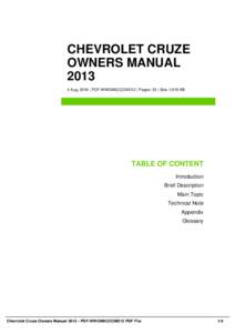 CHEVROLET CRUZE OWNERS MANUALAug, 2016 | PDF-WWOM5CCOM212 | Pages: 35 | Size 1,619 KB  TABLE OF CONTENT