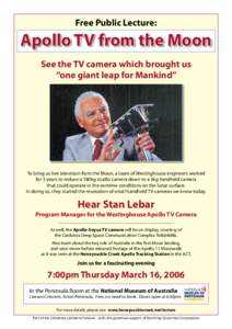 Free Public Lecture:  Apollo TV from the Moon See the TV camera which brought us “one giant leap for Mankind”