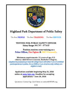 Highland Park Department of Public Safety The Best PEOPLE. The Best TRAINING.  The Best SERVICE.