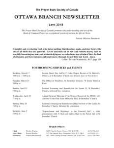 The Prayer Book Society of Canada  OTTAWA BRANCH NEWSLETTER Lent 2018 The Prayer Book Society of Canada promotes the understanding and use of the Book of Common Prayer as a scriptural system of nurture for life in Christ