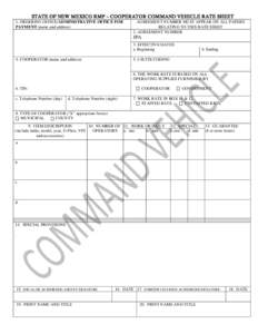 STATE OF NEW MEXICO RMP – COOPERATOR COMMAND VEHICLE RATE SHEET 1. ORDERING OFFICE/ADMINISTRATIVE OFFICE FOR PAYMENT (name and address) AGREEMENT NUMBER MUST APPEAR ON ALL PAPERS RELATING TO THIS RATE SHEET