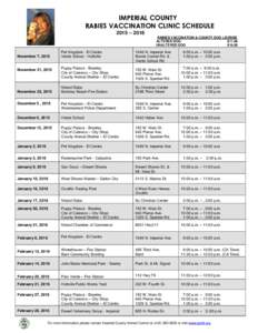 IMPERIAL COUNTY RABIES VACCINATION CLINIC SCHEDULE 2015 – 2016 RABIES VACCINATION & COUNTY DOG LICENSE ALTERED DOG $11.00