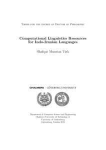 Thesis for the degree of Doctor of Philosophy  Computational Linguistics Resources for Indo-Iranian Languages Shafqat Mumtaz Virk