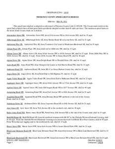 ORDINANCE NO[removed]THURSTON COUNTY SPEED LIMIT SCHEDULE Effective: May 10, 2011 This speed limit schedule is adopted as referenced in Thurston County Code[removed]The County roads listed on this speed limit schedule