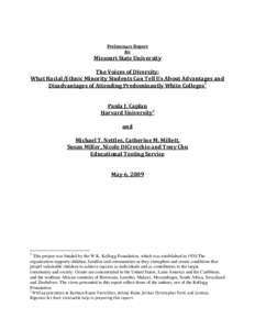 Preliminary Report for Missouri State University The Voices of Diversity: What Racial/Ethnic Minority Students Can Tell Us About Advantages and