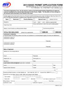2015 BASIC PERMIT APPLICATION FORM Auto-Cycle Union Ltd, ACU House, Wood Street, Rugby, Warwickshire CV21 2YX Tel: Fax: E-mail:  This Permit Application Form, the Fee and two cop