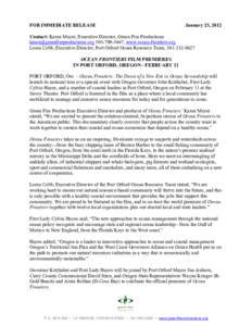 FOR IMMEDIATE RELEASE  January 23, 2012 Contact: Karen Meyer, Executive Director, Green Fire Productions [removed[removed], www.ocean-frontiers.org