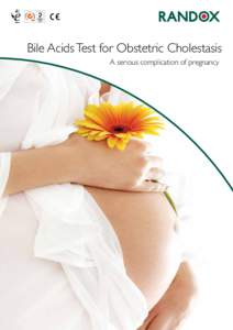 Bile Acids Test for Obstetric Cholestasis A serious complication of pregnancy Obstetric Cholestasis, a serious complication of pregnancy  How are bile acids measured?