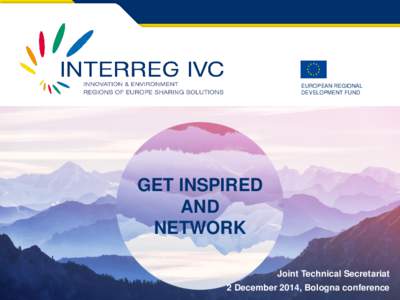 EUROPEAN REGIONAL DEVELOPMENT FUND GET INSPIRED AND NETWORK