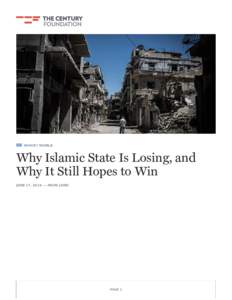 REPORT WORLD  Why Islamic State Is Losing, and Why It Still Hopes to Win JUNE 17, 2016 — ARON LUND