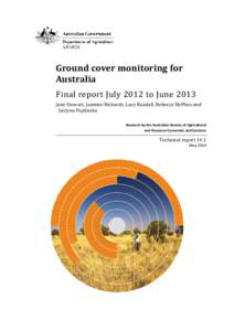 Ground cover monitoring for Australia Final report July 2012 to June 2013 Jane Stewart, Jasmine Rickards, Lucy Randall, Rebecca McPhee and Justyna Paplinska