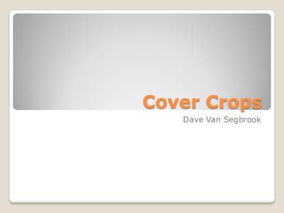 Cover Crops Dave Van Segbrook   Crown land is one of Ontario’s greatest