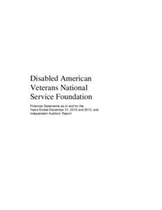 Disabled American Veterans National Service Foundation Financial Statements as of and for the Years Ended December 31, 2013 and 2012, and Independent Auditors’ Report