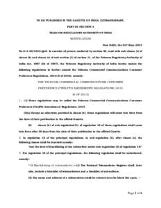 TO BE PUBLISHED IN THE GAZETTE OF INDIA, EXTRAORDINARY, PART III, SECTION 4 TELECOM REGULATORY AUTHORITY OF INDIA NOTIFICATION New Delhi, the 24th May, 2013 NoQoS- In exercise of powers conferred by section 