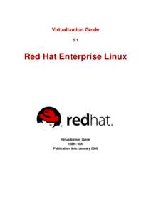 Virtualization Guide 5.1 Red Hat Enterprise Linux  Virtualization_Guide