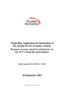 Application for declaration of the airside services at Sydney Airport, Submission by Gilbert & Tobin in response to NCC Draft Recommendation, 30 September 2003