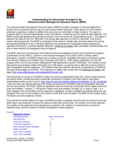 Understanding the Information Provided in the National Incident Management Situation Report (IMSR) The national Incident Management Situation Report (IMSR) provides a synopsis of national wildland fire activity that occu