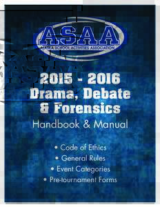Drama, Debate & Forensics Handbook & Manual • Code of Ethics • General Rules