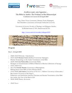 Arabica sunt, non leguntur…	
   The Bible in Arabic: The Evidence of the Manuscripts Conference in Leuven 22–24 April 2015 Org. Claire Clivaz (Lausanne), Herman Teule (Nijmegen), Sara Schulthess (Lausanne) and Josep