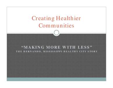 Microsoft PowerPoint - How Local Initiatives can Help Create a Healthier Community - SRTS presentation.ppt [Compatibility Mode]