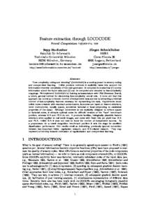 Feature extraction through LOCOCODE Neural Computation 11(3):679{714, 1999 Sepp Hochreiter  Jurgen Schmidhuber