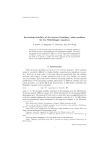 Contemporary Mathematics  Increasing stability of the inverse boundary value problem for the Schr¨ odinger equation V Isakov, S Nagayasu, G Uhlmann, and J-N Wang