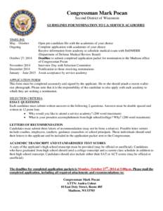 Congressman Mark Pocan Second District of Wisconsin GUIDELINES FOR NOMINATION TO U.S. SERVICE ACADEMIES TIMELINE May – October