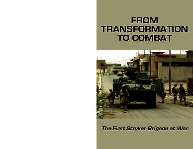 Transformation of the United States Army / 2nd Stryker Cavalry Regiment / Iraqi Army / United States Army / Brigade combat team / 23rd Infantry Regiment / 4th Infantry Division / 28th Infantry Division / Company C /  52d Infantry Regiment / Military organization / Military / Stryker