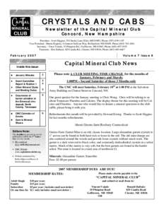 CRYSTALS AND CABS Newsletter of the Capital Mineral Club Concord, New Hampshire President - Scott Higgins, 59 Charles Lane, Eliot, ME 03903, PhoneVice President - Martin Kippley, 6 General Sullivan Way, R