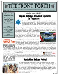 Alex Haley House Museum and Interpretive Center  Volume 1, Issue 10 This project is funded after an agreement with the Tennessee Historical Commission