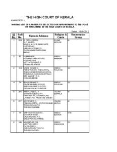 THE HIGH COURT OF KERALA A3[removed]WAITING LIST OF CANDIDATES SELECTED FOR APPOINTMENT TO THE POST OF WATCHMAN IN THE HIGH COURT OF KERALA Dated: [removed]