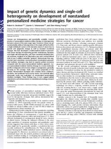 Impact of genetic dynamics and single-cell heterogeneity on development of nonstandard personalized medicine strategies for cancer Robert A. Beckmana,b,1, Gunter S. Schemmannc,d, and Chen-Hsiang Yeanga,e a Simons Center 