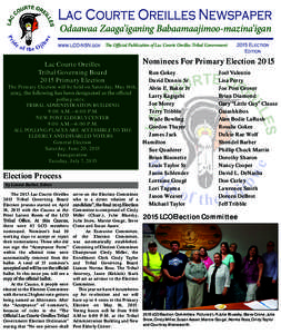 Lac Courte Oreilles Newspaper Odaawaa Zaaga’iganing Babaamaajimoo-mazina’igan www.LCO-NSN.gov The Official Publication of Lac Courte Oreilles Tribal Government  Lac Courte Oreilles