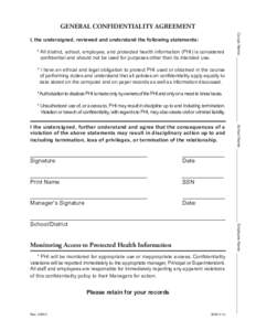 GENERAL CONFIDENTIALITY AGREEMENT  * All district, school, employee, and protected health information (PHI) is considered confidential and should not be used for purposes other than its intended use. * I have an ethical 