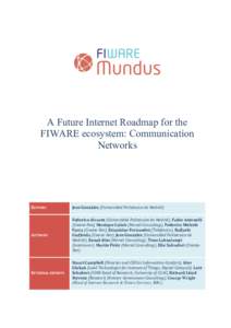 A Future Internet Roadmap for the FIWARE ecosystem: Communication Networks EDITORS