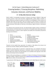 Call for Papers | Oxford Migration Conference*:  Crossing borders / Crossing disciplines: Rethinking Inclusion, Exclusion, and Human Mobility 17 – 18 May 2018, Worcester College Human mobility is accompanied by process