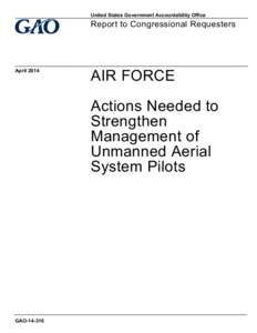 GAO, Air Force: Actions Needed to Strengthen Management of Unmanned Aerial System Pilots