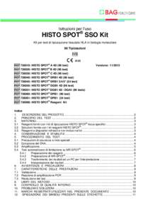 Istruzioni per l’uso ® HISTO SPOT SSO Kit Kit per test di tipizzazione tissutale HLA in biologia molecolare 96 Tipizzazioni